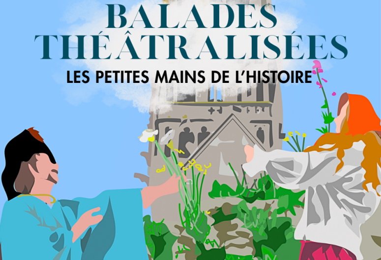 balades théâtralisées 2025